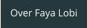 Over Faya Lobi