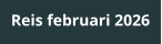Reis februari 2026